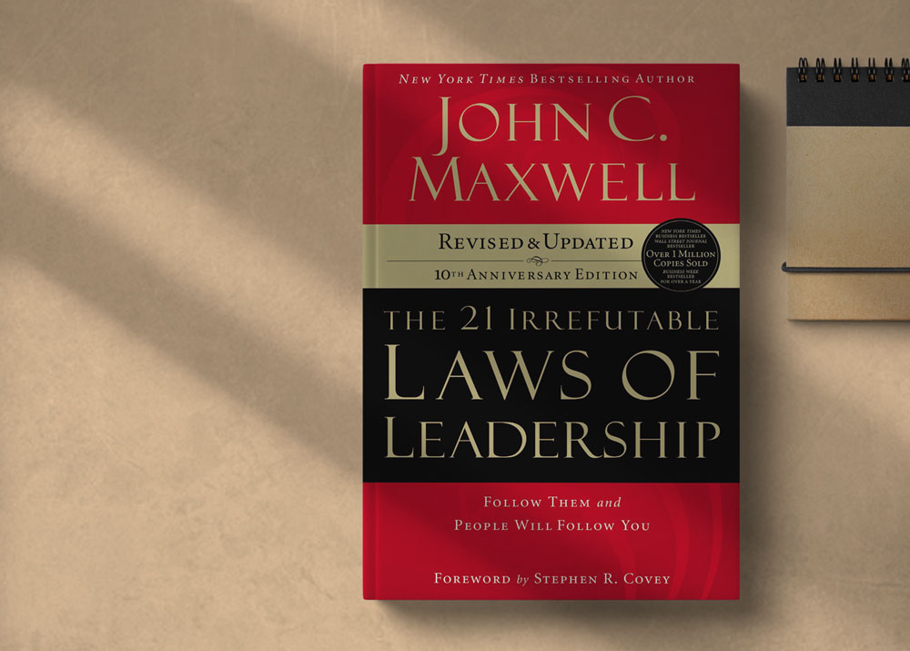 The 21 Irrefutable Laws of Leadership by John C. Maxwell: A Review