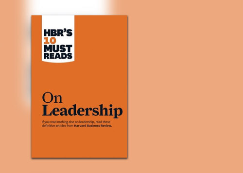 On Leadership, Harvard Business Review, 2011: A Book Review